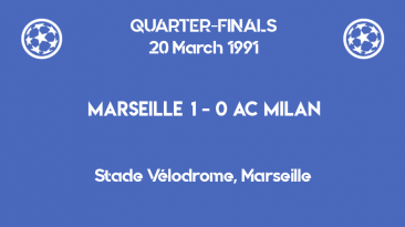 UCL 1991 - quarterfinals - second leg - Milan vs Marseille