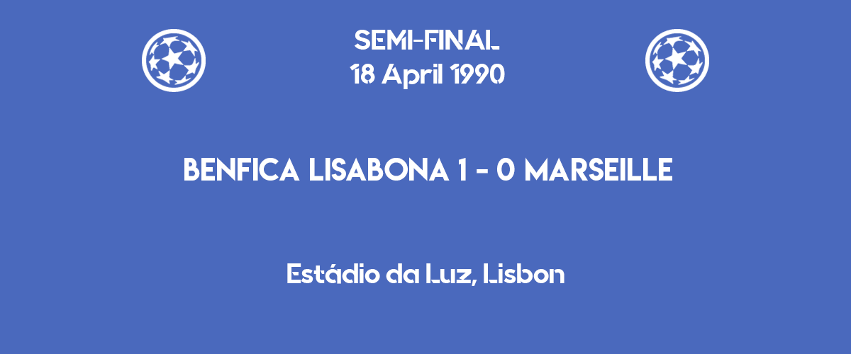 UCL 1990 - Benfica Marseille - semifinal second leg