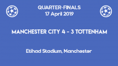Tottenham advanced to the Champions League 2019 semi-finals after a dramatic 4-3 at Etihad Stadium against Manchester City