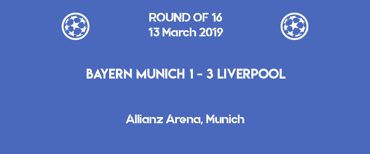 Bayern out of Champions League 2019 after 1-3 home defeat against Liverpool